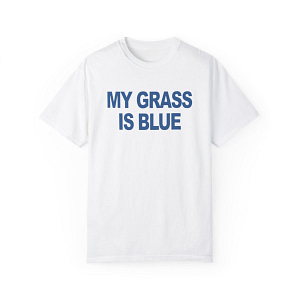 My Grass is Blue